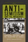 Anti-Semitism and the Holocaust : Language, Rhetoric and the Traditions of Hatred - eBook