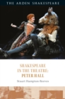 Shakespeare in the Theatre: Peter Hall - eBook