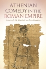 Athenian Comedy in the Roman Empire - Book