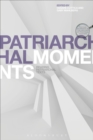 Patriarchal Moments : Reading Patriarchal Texts - Book