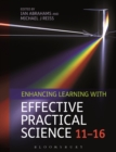 Enhancing Learning with Effective Practical Science 11-16 - eBook