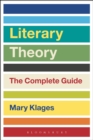 Literary Theory: The Complete Guide - Book