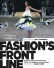 Fashion's Front Line : Fashion Show Photography from the Runway to Backstage - eBook