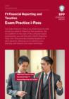 CIMA F1 Financial Reporting and Taxation : Exam Practice i-Pass - Book