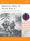 Japanese Army in World War II : The South Pacific and New Guinea, 1942 43 - Rottman Gordon L. Rottman