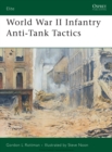 World War II Infantry Anti-Tank Tactics - eBook
