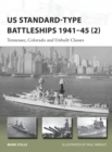 US Standard-type Battleships 1941-45 (2) : Tennessee, Colorado and Unbuilt Classes - Book