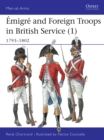 Emigre and Foreign Troops in British Service (1) : 1793–1802 - eBook