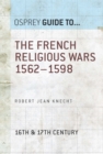 The French Religious Wars 1562–1598 - eBook