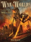 War of the Worlds : The Anglo-Martian War of 1895 - Book