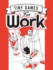 Tiny Games for Work - Book