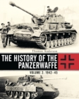 The History of the Panzerwaffe : Volume 2: 1942 45 - eBook