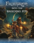 Frostgrave: Into the Breeding Pits - Book