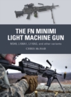 The FN Minimi Light Machine Gun : M249, L108A1, L110A2, and other variants - eBook