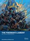 The Pikeman s Lament : Pike and Shot Wargaming Rules - eBook