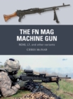 The FN MAG Machine Gun : M240, L7, and other variants - eBook
