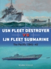 USN Fleet Destroyer vs IJN Fleet Submarine : The Pacific 1941–42 - eBook