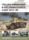 Italian Armoured & Reconnaissance Cars 1911-45 - Book