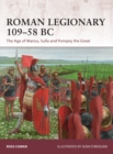 Roman Legionary 109-58 BC : The Age of Marius, Sulla and Pompey the Great - Book