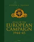 Atlas of the European Campaign : 1944-45 - Book