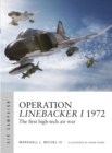 Operation Linebacker I 1972 : The first high-tech air war - Book