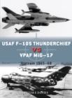 USAF F-105 Thunderchief vs VPAF MiG-17 : Vietnam 1965-68 - Book