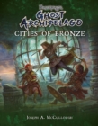 Frostgrave: Ghost Archipelago: Cities of Bronze - eBook