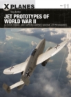 Jet Prototypes of World War II : Gloster, Heinkel, and Caproni Campini's Wartime Jet Programmes - eBook