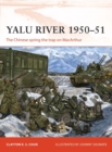 Yalu River 1950 51 : The Chinese spring the trap on MacArthur - eBook