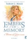 Embers of Memory: A Throne of Glass Game - Book