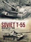 Soviet T-55 Main Battle Tank - Book