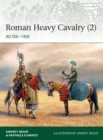 Roman Heavy Cavalry (2) : AD 500-1450 - Book