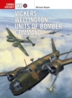 Vickers Wellington Units of Bomber Command - eBook