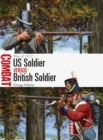US Soldier vs British Soldier : War of 1812 - Book