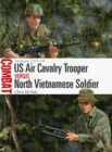 US Air Cavalry Trooper vs North Vietnamese Soldier : Vietnam 1965 68 - eBook