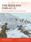 The Balkans 1940–41 (1) : Mussolini'S Fatal Blunder in the Greco-Italian War - eBook