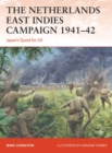 The Netherlands East Indies Campaign 1941 42 : Japan's Quest for Oil - eBook