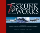 75 years of the Lockheed Martin Skunk Works - eBook