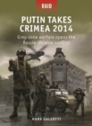 Putin Takes Crimea 2014 : Grey-zone warfare opens the Russia-Ukraine conflict - Book