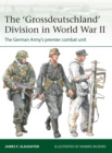 The 'Grossdeutschland' Division in World War II : The German Army's premier combat unit - eBook