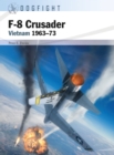 F-8 Crusader : Vietnam 1963 73 - eBook