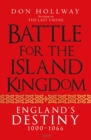 Battle for the Island Kingdom : England'S Destiny 1000–1066 - eBook