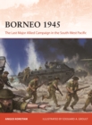 Borneo 1945 : The Last Major Allied Campaign in the South-West Pacific - Book
