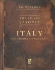 The Silver Bayonet: Italy: The Shades of Calabria - Book