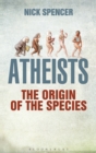 Atheists : The Origin of the Species - eBook