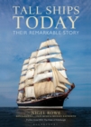 Tall Ships Today : Their remarkable story - Book