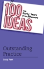 100 Ideas for Early Years Practitioners: Outstanding Practice - Book