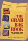 The Grab Bag Book : Your Ultimate Guide to Liferaft Survival - eBook