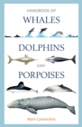 Handbook of Whales, Dolphins and Porpoises - Book