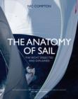 The Anatomy of Sail : The Yacht Dissected and Explained - eBook